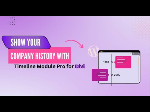 Show your company journey using advanced features with Timeline Module Pro for Divi
