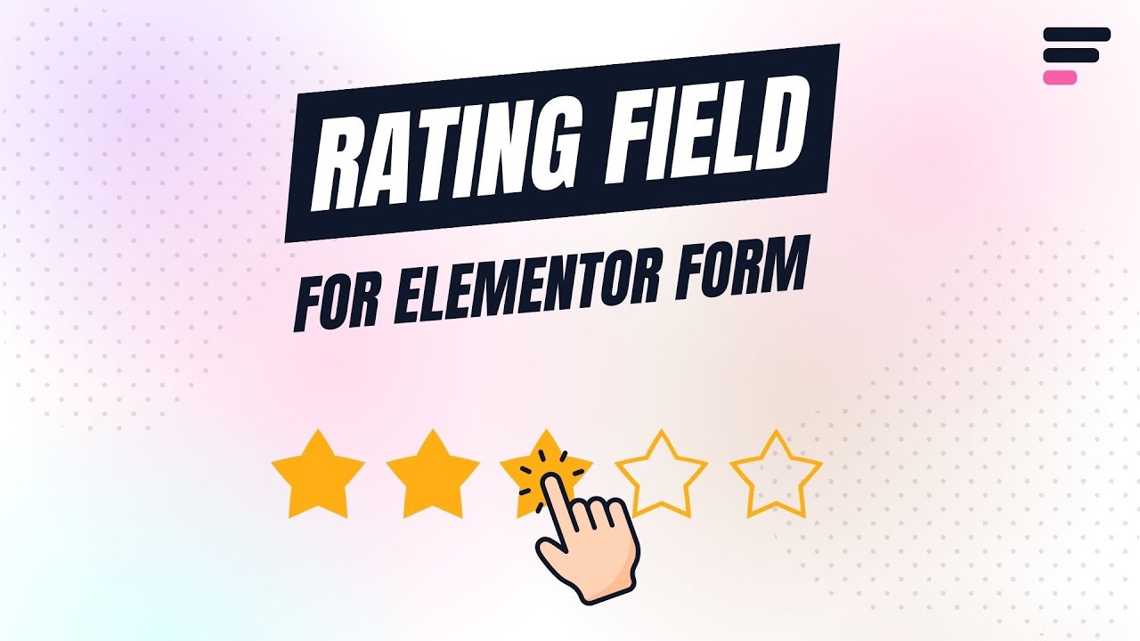 Add Rating Field to your Elementor Form
